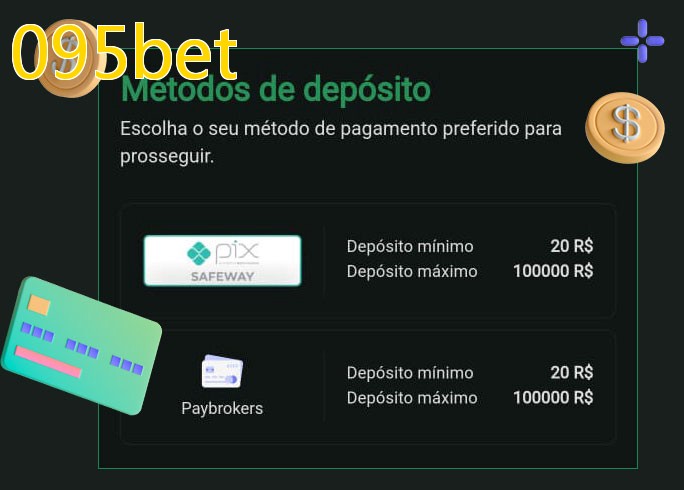 O cassino 095betbet oferece uma grande variedade de métodos de pagamento