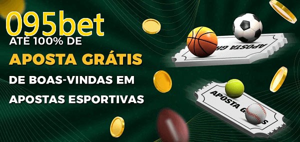 095betbet Ate 100% de Aposta Gratis